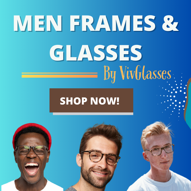 High Quality Discounted Men Frames and Glasses Online. Discover our vast collection of affordable men's eyeglass frames, available in an array of shapes, materials, and colors. Buy discounted premium eyeglasses from VivGlasses. Buy affordable ranges of glasses for Men at VivGlasses